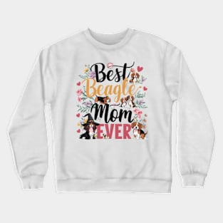 Best Beagle Mom Ever Distressed funny Crewneck Sweatshirt